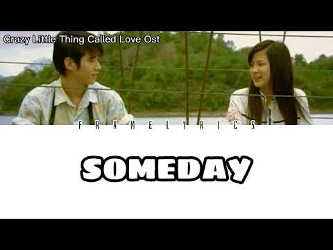 Someday - Marisa Sukosol (Crazy Little Thing Called Love Ost) [Thai/Rom/Eng Lyrics]