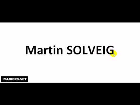 How to pronounce in French #  Martin SOLVEIG