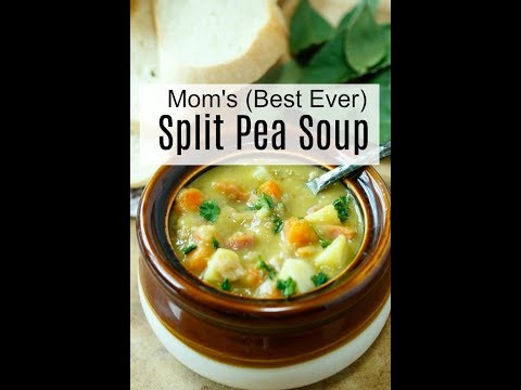 Mom's (best ever) Split Pea Soup