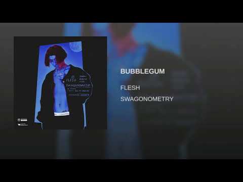 FLESH - BUBBLEGUM (prod. by KenKen KillT iT)