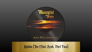 Mercyful Fate - Kutulu (The Mad Arab, Part Two) (sanoitukset)