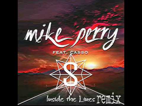 Mike Perry Ft Casso - Inside The Line ( DJ SFEIR REMIX )