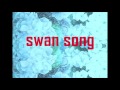 Swan Song Lana del Rey Cover 
