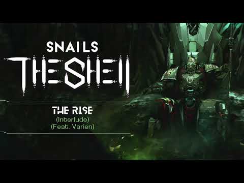 Snails - The Rise (Interlude) (Feat. Varien)