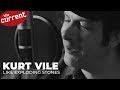 Kurt Vile - Like Exploding Stones (live at The Current)