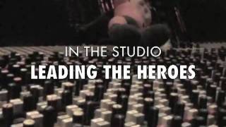 Leading the Heroes 2011 Studio Update #1