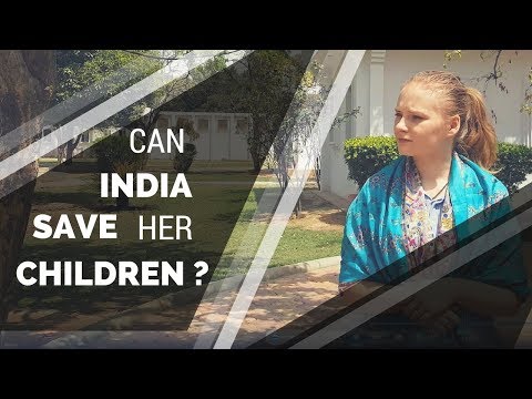 Can India save its children? Karolina Goswami