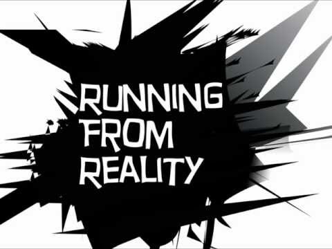 Running From Reality- Save Me