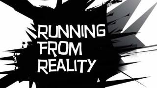 Running From Reality- Save Me