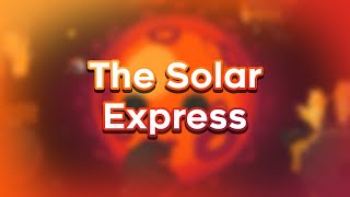 [SJ] The Solar Express