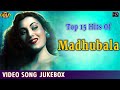 Top 15 Hits Of Madhubala Video Songs Jukebox - (HD) Hindi Old Bollywood Songs