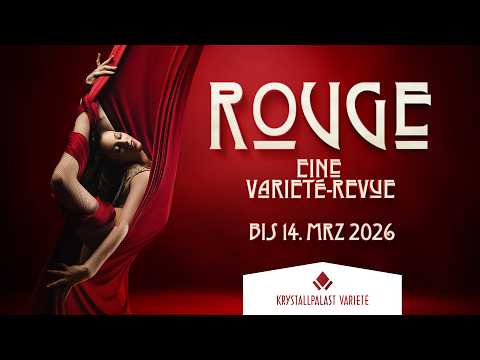 ROUGE - Eine Varieté-Revue // Offizieller Trailer 2025
