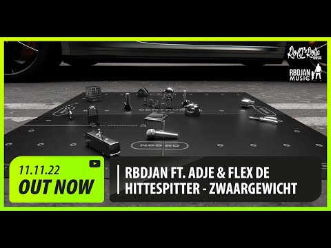 RBDJAN - Zwaargewicht ft Adje & Flex de Hittespitter