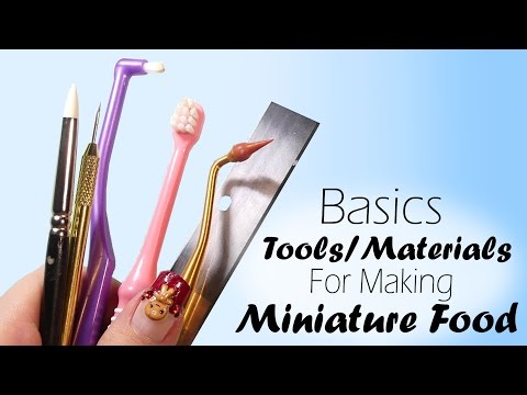 Basics; Tools & Materials For Making Realistic Miniature Food // SugarCharmShop