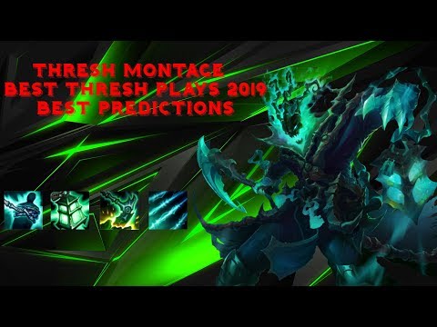 Thresh Montage | Best Thresh Plays 2019 | Best Predictions | League of Legends