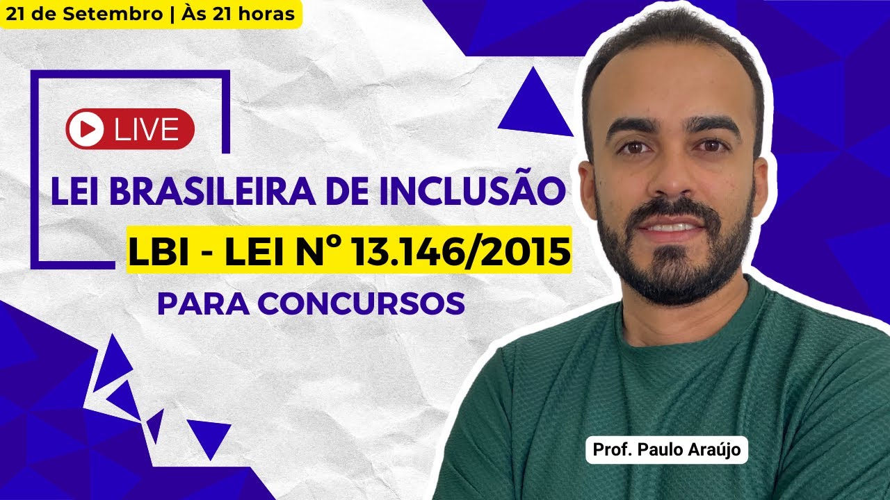 LEI BRASILEIRA DE INCLUSÃO PARA CONCURSOS - Lei nº 13.146/2015