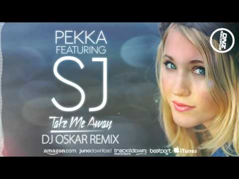 DNZ158 // PEKKA FEAT. SJ - TAKE ME AWAY DJ OSKAR REMIX (Official Video DNZ RECORDS)