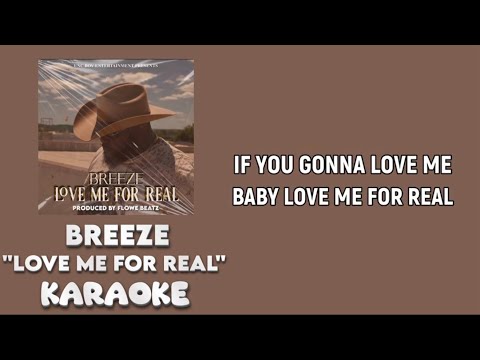 The Official “Love Me For Real” Karaoke Version 