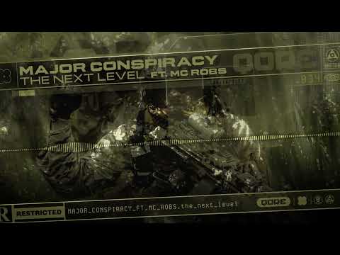 Major Conspiracy FT. MC Robs - The Next Level
