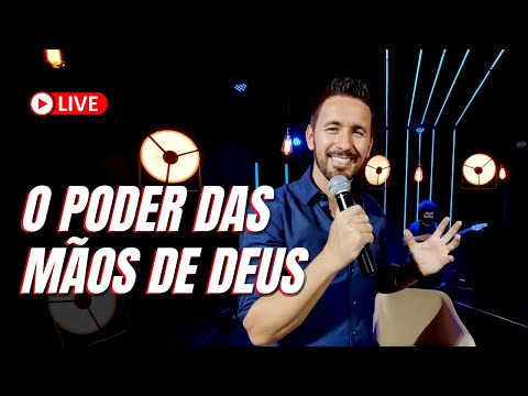 O PODER DAS MÃOS DE DEUS - LIVE ESPECIAL #TONYALLYSSON