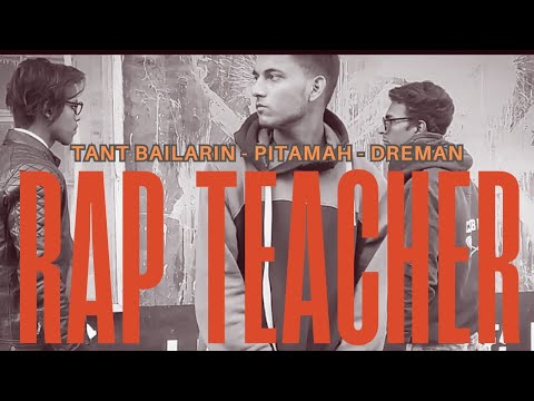 Tant Bailarin  Rap Teacher Official Song. 