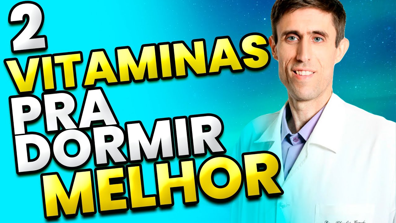 2 VITAMINAS PARA DORMIR MELHOR