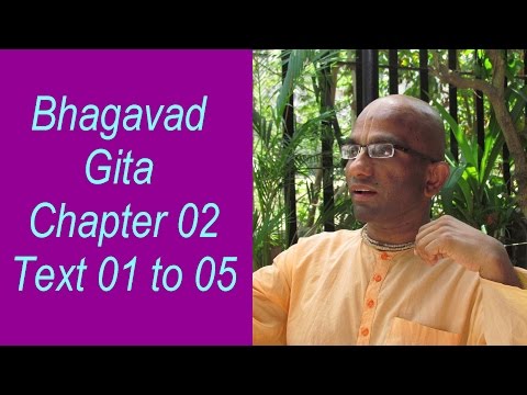 Bhakti Shastri (048) - Bhagavad Gita Chapter 02 Text 01 to 05