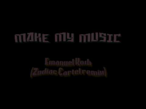 Emanuel Kosh - Make My Music (Zodiac Cartel remix)