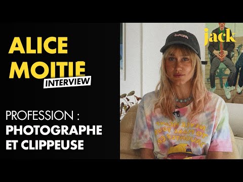 Alice Moitié, profession : photographe et clippeuse