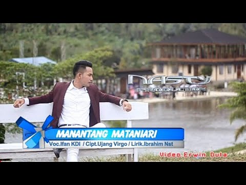 Ifan Kdi-Manantang Mataniari (Official Musik Video)