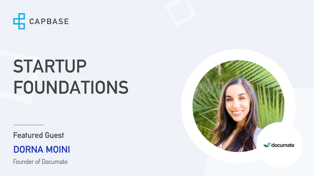 Dorna Moini advice for first-time founders | Startup Foundations