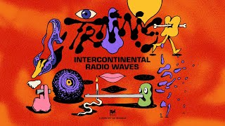 TRAAMS – “Intercontinental Radio Waves”