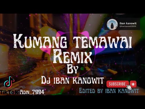 Kumang temawai remix (keling temawai) by iban kanowit #lagubaruiban #laguiban #laguiban2025