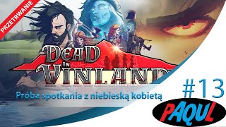 Download lagu |LP| Dead in Vinland | Przetrwanie| #13 | PL | - Próba spotkania z niebieską kobietą mp3