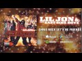 Lil Jon & The East Side Boyz - Chris Rock Lets Be Friends