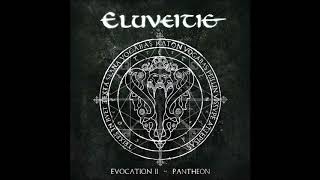 Eluveitie - Evocation II Pantheon |Full Album| 2017