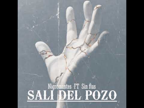 NIGROMANTES FT SIN FLUS.SALI DEL POZO