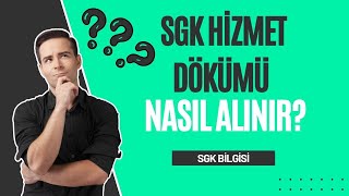 SGK Hizmet Dökümü Nasıl Alınır? (E-Devlet Üzerinden Adım Adım)