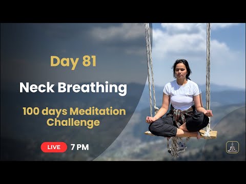 Day 81 | Neck Breathing Awareness (Cervical Breathing)