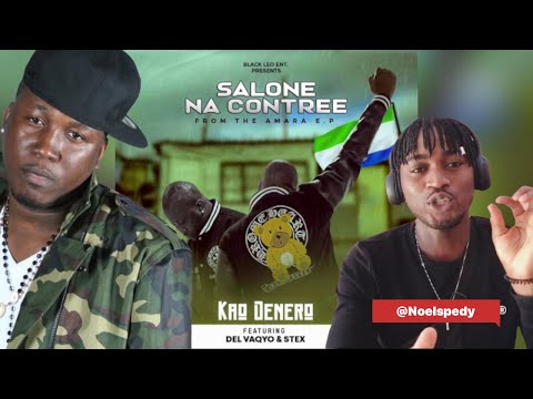 Kao Denero - Salone Na Contree ft Stex . Del Vaqyo Dropping Soon. Your Reaction. NoelSpedy