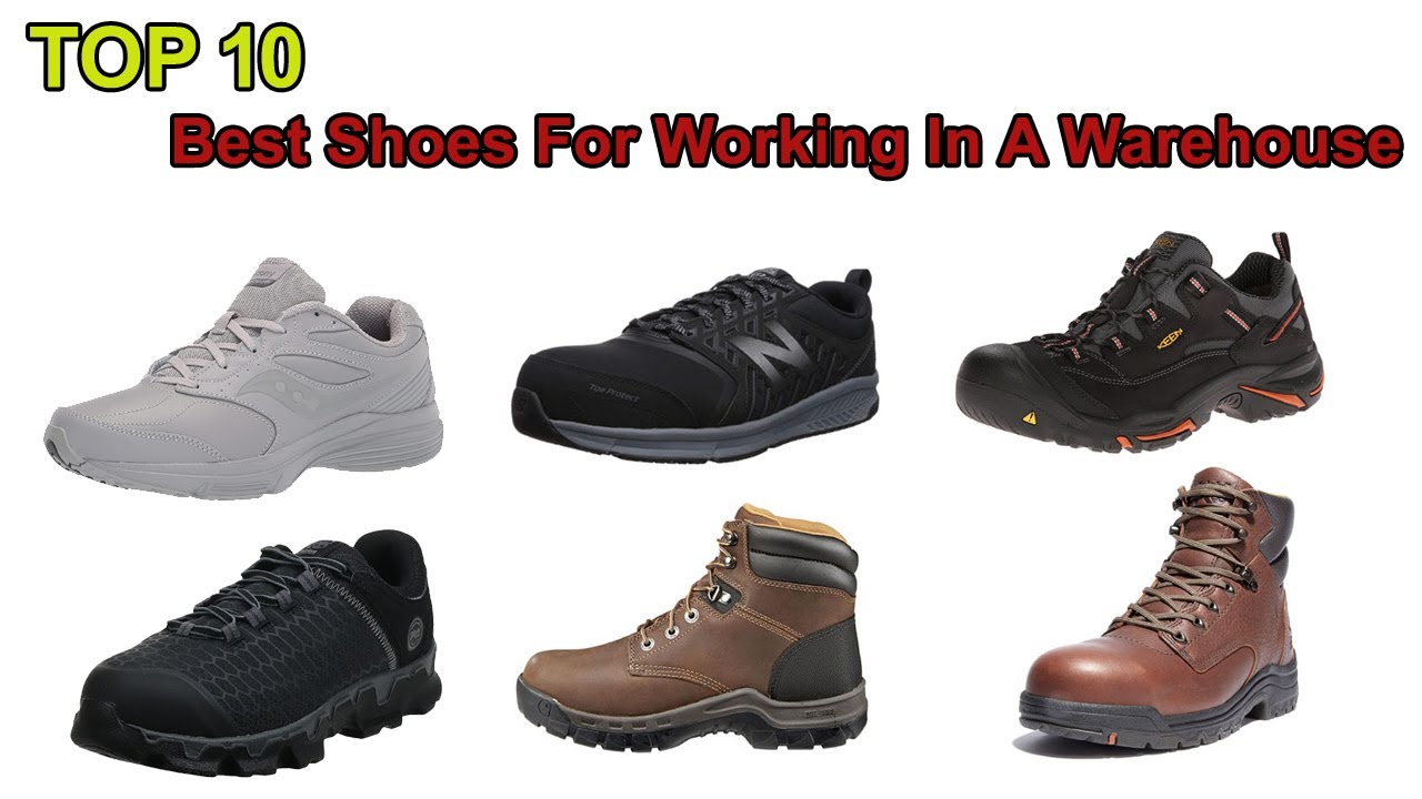 Top 10 Best Shoes For Working In A Warehouse | Best Warehouse Work Shoes | Best Work Boot Brands