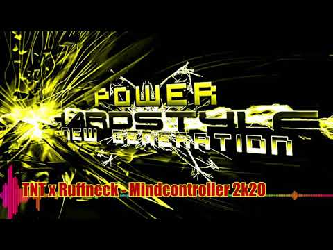 TNT x Ruffneck - Mindcontroller 2k20