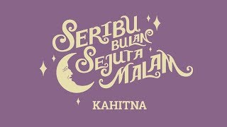 Kahitna - Seribu Bulan Sejuta Malam (Official Lyric Video)