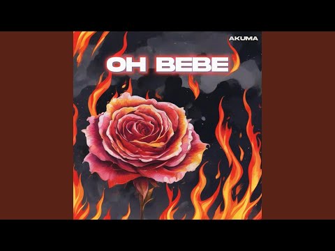 Oh bebe