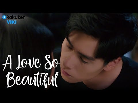 A Love So Beautiful - EP17 | First Kiss [Eng Sub]