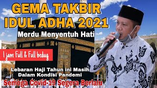 Download lagu Takbiran Idul adha 2021 - Gema Takbir merdu 1 jam nonstop mp3