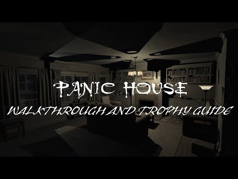 Panic House - Walkthrough | Trophy Guide | Achievement Guide