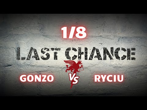 Gonzo vs Ryciu | 1/8 finału | SLW sez. 4, ust.4 #LastChance.
