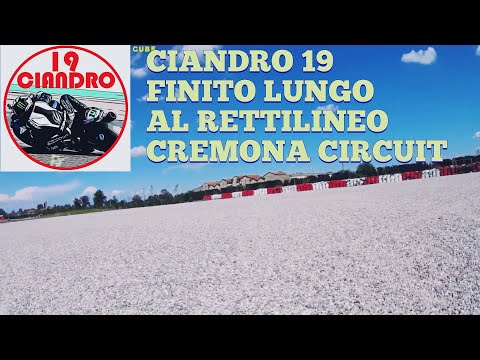 CIANDRO 19 FINITO LUNGO AL RETTILINEO CREMONA CIRCUIT 2019