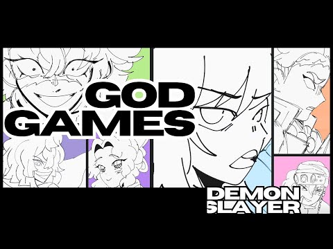 God Games | Demon Slayer Animatic